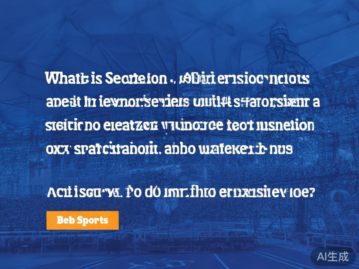贝博体育更名后是哪个新品牌名称? 近年来,随着体育娱乐行业的不断发展,许多品牌在保持